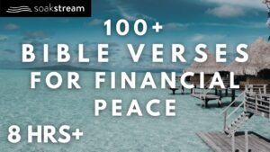 Scriptures for Financial Peace When Money Stress Keeps You Awake - Hope & Healing, Meditations - SOAKSTREAM - Healing Scriptures