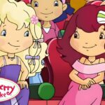 Strawberry Shortcake Classic 🍓 The BIG Movie Screening! 🍓 Strawberry Shortcake 🍓 Cartoon for Kids - Kids TV Series, Kingdom Kids Zone - Strawberry Shortcake - WildBrain