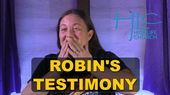 Robin's Testimony - Addiction, Substance addiction, Testimonies - Highlife Church