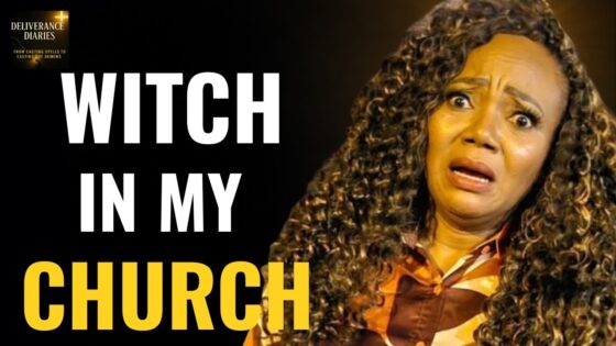 A High Ranking Witch From My Church Was Sent to Destroy Me - Deliverance, Testimonies, Witchcraft - Deliverance Diaries