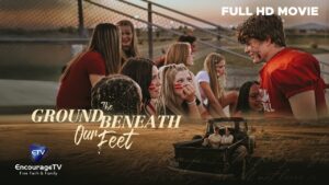 ✨ The Ground Beneath Our Feet | Faith, Purpose, Inspiration | BMG Christian Film - Full Movies, Movies & TV - EncourageTV