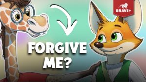 Cartoon giraffe and fox facing each other with bold 'FORGIVE ME?' text; Brave+ logo in the corner, forgiveness theme for kids.