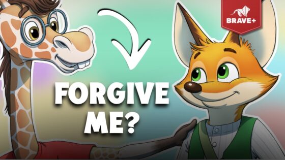Cartoon giraffe and fox facing each other with bold 'FORGIVE ME?' text; Brave+ logo in the corner, forgiveness theme for kids.