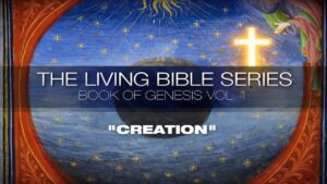 Book of Genesis Part 1: Creation | The Living Bible Series - Movies & TV - Faith Stories and Secrets