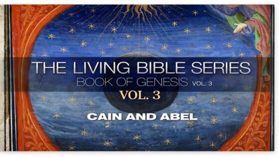 Book of Genesis Part 3: Cain And Abel | The Living Bible Series - Movies & TV - Faith Stories and Secrets