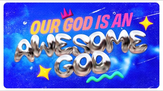 Bright blue background with glossy 3D text reading 'Our God is an Awesome God' and decorative stars and squiggles.