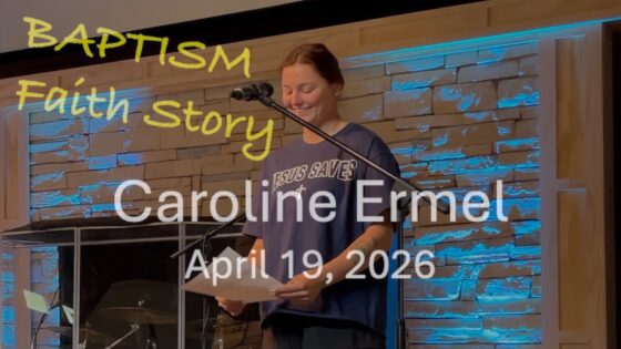 Caroline Ermel, Baptism Story, 4.16.26 - Salvation / Converts, Testimonies - Grace Lakewood