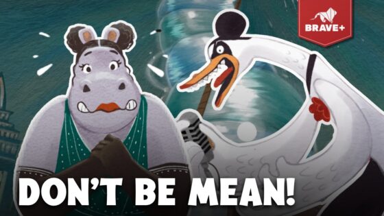 Cartoon hippo and a swan facing off in a bold, poster-style image with the caption 'DON'T BE MEAN!' and a Brave+ badge in the corner.