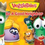 VeggieTales title card Be A Good Neighbor with smiling vegetable characters on a bright orange background.