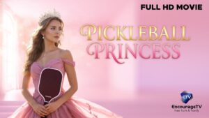 ❤️ He Tried Pickleball to Prove a Point… Then He Met Her | Pickleball Princess | Full Movie - Full Movies, Movies & TV - EncourageTV