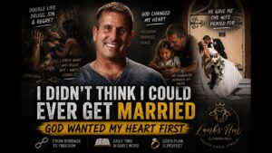 “I Wanted a Wife… God Wanted My Heart First” - Character Growth, Heart Healing, Testimonies - Christ Over Everything