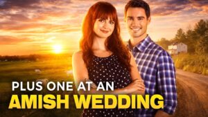 Plus One at an Amish Wedding | 2022 | Christian Romance Movie - Full Movies, Movies & TV - Bigtime - Christian Movies