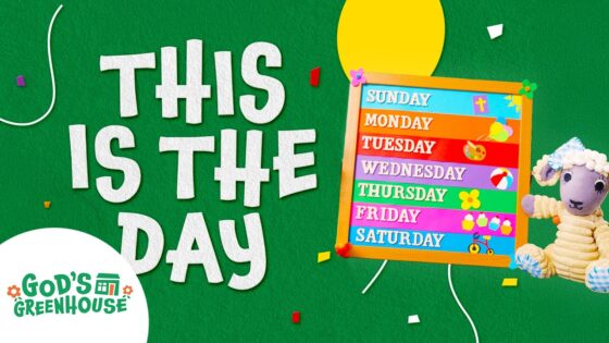 Bold white text 'THIS IS THE DAY' on a green background with a colorful days-of-week board and a plush sheep; includes God's Greenhouse logo.
