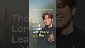 The Lord Leads with Peace and Rest - Healing Grace, Hope & Healing, Shorts - Joseph Prince