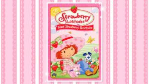 Meet Strawberry Shortcake β Full Movie β Strawberry Shortcake 2003 - Kids TV Series, Kingdom Kids Zone - Strawberry Shortcake - WildBrain