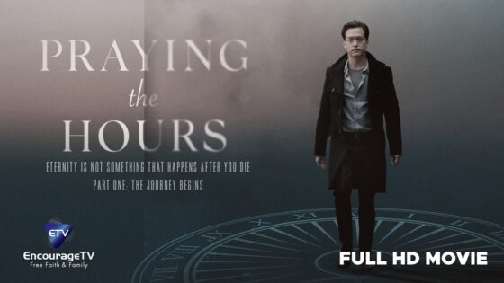 ✨ A Man Dies… Then Visits 8 People Before Eternity | Praying The Hours Part 1 | Christian Full Movie - Full Movies, Movies & TV - EncourageTV