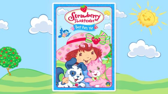 Best Pets Yet ⭐ Strawberry Shortcake Full Movie ⭐ Cartoon for Kids - Kids TV Series, Kingdom Kids Zone - Strawberry Shortcake - WildBrain