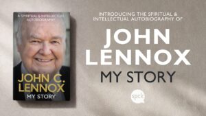 John Lennox reflects on a life spent at the frontline of faith and science in MY STORY - Science & Faith, Truth Seekers - SolasCPC