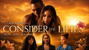 Consider the Lilies (2023) | A Story of Faith, Forgiveness & Family | Full Movie - Movies & TV - Faith Stories and Secrets