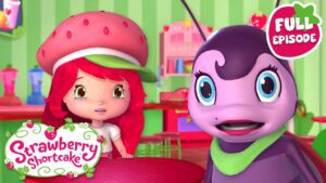 Berry Bitty Adventures 🍓 Unexpected Guests! 🍓 Full Episode 🍓 Cartoon for Kids - Kids TV Series, Kingdom Kids Zone - Strawberry Shortcake - WildBrain
