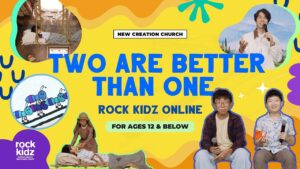 Two Are Better Than One | Rock Kidz Children’s Lesson | New Creation Church - Kingdom Kids Zone, Seed of Faith, Shows - New Creation Church