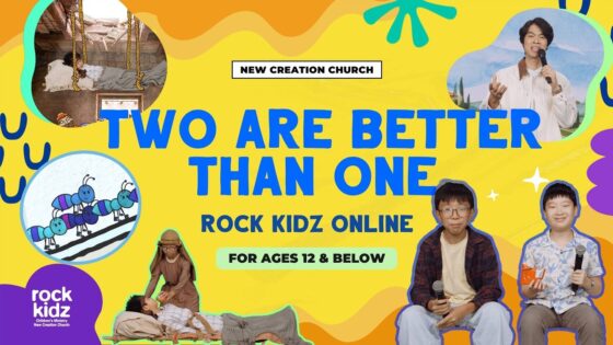 Two Are Better Than One | Rock Kidz Children’s Lesson | New Creation Church - Kingdom Kids Zone, Seed of Faith, Shows - New Creation Church