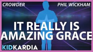 IT REALLY IS AMAZING GRACE || MOTIONS & LYRICS || Phil Wickham & CROWDER - Kingdom Kids Zone, Sing With Me - Kid Kardia