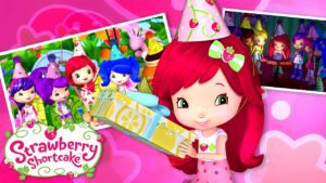 Berry Bitty Adventures 🎉 Strawberry Surprise Party! 🎉 Strawberry Shortcake 🍓 Cartoon for Kids - Kids TV Series, Kingdom Kids Zone - Strawberry Shortcake - WildBrain