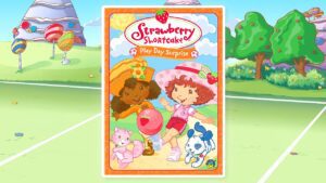 Play Day Surprise β Strawberry Shortcake Full Movie β Cartoon for Kids - Kids TV Series, Kingdom Kids Zone - Strawberry Shortcake - WildBrain