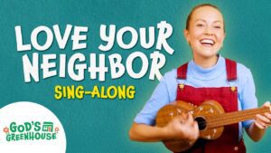 Love Your Neighbor – The Good Samaritan Song 💚 Sing-Along Toddler Christian Songs 🌼 God's Greenhouse - Kingdom Kids Zone, Sing With Me - God's Greenhouse | Bible Songs for Kids (by Minno)