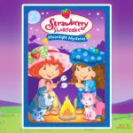 Moonlight Mysteries ⭐ Strawberry Shortcake Full Movie ⭐ Cartoon for Kids - Kids TV Series, Kingdom Kids Zone - Strawberry Shortcake - WildBrain