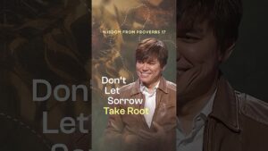 Don't Let Sorrow Take Root! - Healing Grace, Hope & Healing, Shorts - Joseph Prince