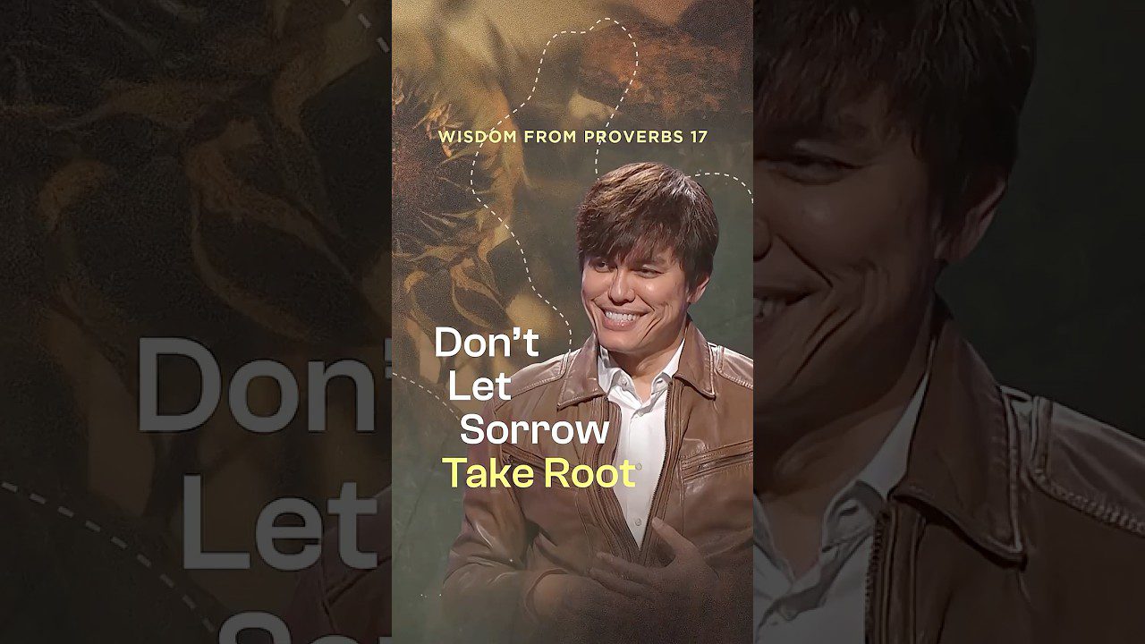 Don't Let Sorrow Take Root! - Healing Grace, Hope & Healing, Shorts - Joseph Prince