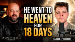 He Went to Heaven for 18 Days After a Skateboard Accident | Gabe Poirot | Encounterable Ep. 1 - Encounters, Heaven Trip, Testimonies - Encounterable Podcast