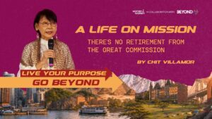 A Life on Mission: There's No Retirement from the Great Commission (Chit Villamor) | WOW Life Story - Calling, Ministry Related, Testimonies - CCF Women2Women Ministry