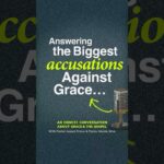 Answering the Biggest Accusations Against Grace - Healing Grace, Hope & Healing, Shorts - Joseph Prince