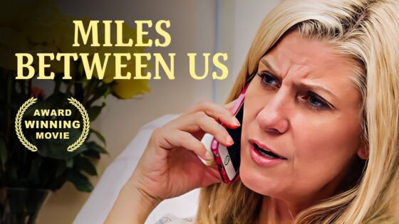 Miles Between Us | 2017 | Free Christian Movie - Full Movies, Movies & TV - Bigtime - Christian Movies