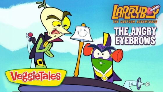Larry-Boy! & The Angry Eyebrows 💥 The Truth About Anger! 🙏 VeggieTales - Kids TV Series, Kingdom Kids Zone - VeggieTales Official