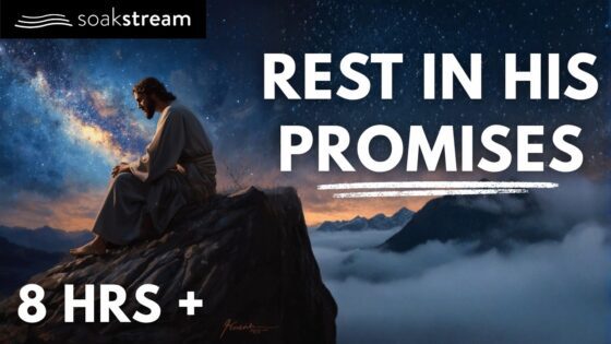 God Will Wipe Away Every Tear | Bible Verses To Heal You - Hope & Healing, Meditations - SOAKSTREAM - Healing Scriptures
