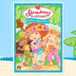 Strawberry Shortcake Full Movie β Sea Berry Beach Party β Cartoon for Kids - Kids TV Series, Kingdom Kids Zone - Strawberry Shortcake - WildBrain