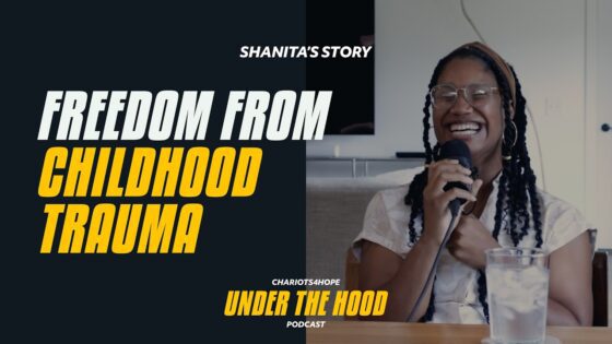 Freedom From Childhood Trauma || Shanita's Story2 - Hope in Trials, Testimonies - Chariots4Hope