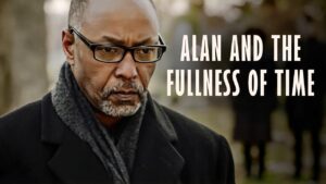 Alan and the Fullness of Time | 2019 | Christian Drama Movie - Full Movies, Movies & TV - Bigtime - Christian Movies