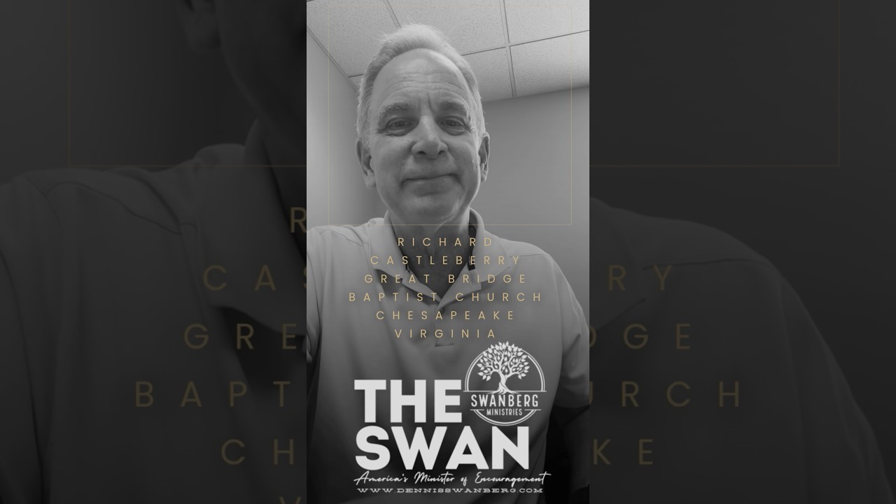 Richard Castleberry – Testimonial @GreatBridgeBaptistChurch #encourageoneanother #theswan - Comedy, Shorts - Dennis Swanberg - "The Swan"