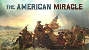 The American Miracle | The Faith Behind America's Founding Fathers | Kevin Sorbo | Pat Boone - Full Movies, Movies & TV - Deep C Digital