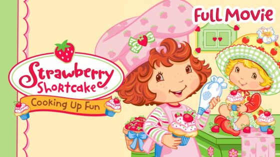Cooking Up Fun 🍰🥄 | Full Movie | Strawberry Shortcake - Kids TV Series, Kingdom Kids Zone - Strawberry Shortcake - WildBrain