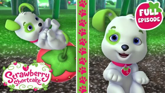 Berry Bitty Adventures 🍓 Clumsy Puppy! 🍓 Full Episode 🍓 Cartoon for Kids - Kids TV Series, Kingdom Kids Zone - Strawberry Shortcake - WildBrain