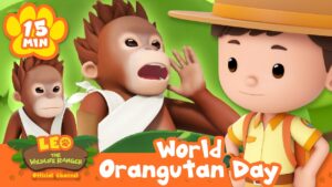 Celebrating World Orangutan Day with Rangers! | Leo the Wildlife Ranger | Learning Animal Cartoons - Kids TV Series, Kingdom Kids Zone - Leo the Wildlife Ranger - Official Channel