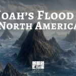 🌊 What Happened to North America During Noah's Flood? | A Biblical Geology Exploration - Full Movies, Movies & TV - EncourageTV