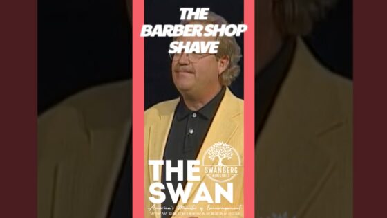 The Barber Shop Shave #encourageoneanother #jimmystewart #theswan #funfaith #dennisswanberg - Comedy, Shorts - Dennis Swanberg - "The Swan"