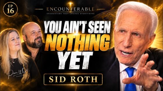 At 86, Sid Roth Says His Greatest Assignment Is Still Ahead - Encounters, Gospel Ministers, Public Figures - Encounterable Podcast